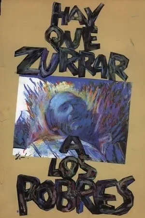 Постер к фильму Hay que zurrar a los pobres (1991)