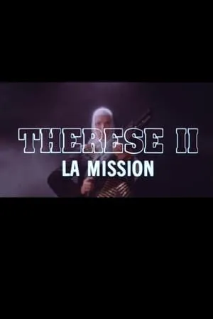 Постер к фильму Thérèse II la mission (1987)