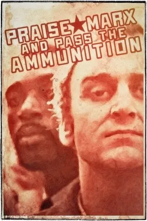 Постер к фильму Praise Marx and Pass the Ammunition (1970)