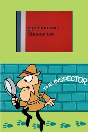 Постер к мультфильму The Shooting of Caribou Lou (1967)