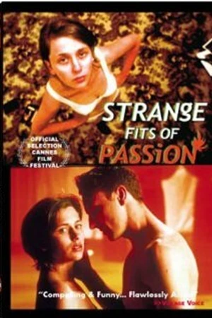 Постер к фильму Strange Fits of Passion (1999)