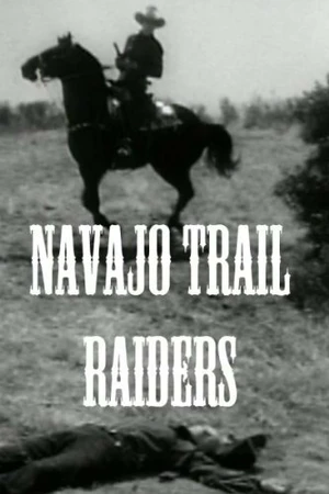 Постер к фильму Navajo Trail Raiders (1949)