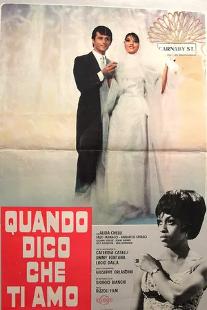Постер к фильму Quando dico che ti amo (1967)