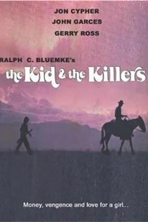Постер к фильму The Kid and the Killers (1974)