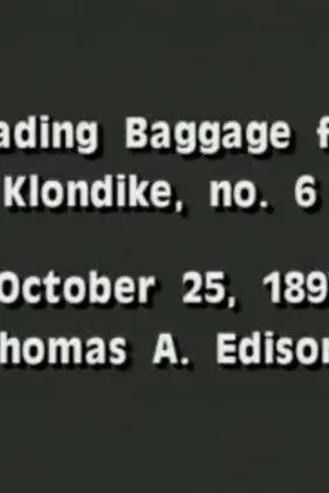 Постер к фильму Loading Baggage for Klondike (1897)