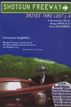 Постер к фильму Shotgun Freeway: Drives Through Lost L.A. (1995)