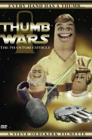 Постер к фильму Thumb Wars: The Phantom Cuticle (1999)