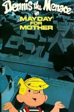 Постер к мультфильму Деннис-мучитель: День матери (1981)
