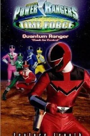 Постер к фильму Power Rangers Time Force - Quantum Ranger: Clash for Control (2001)