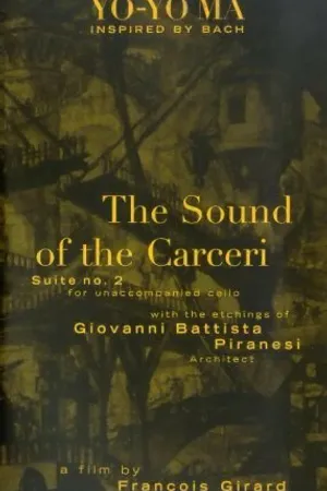 Постер к фильму Bach Cello Suite #2: The Sound of Carceri (1997)