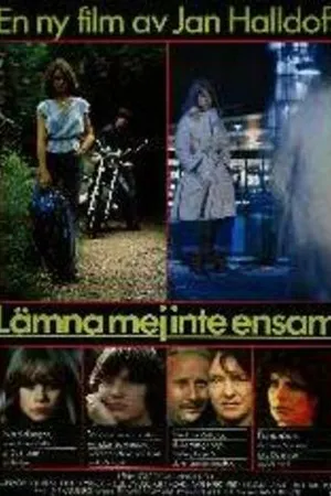 Постер к фильму Lämna mej inte ensam (1980)