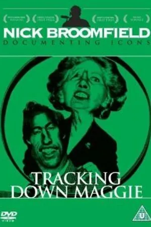 Постер к фильму Tracking Down Maggie: The Unofficial Biography of Margaret Thatcher (1994)