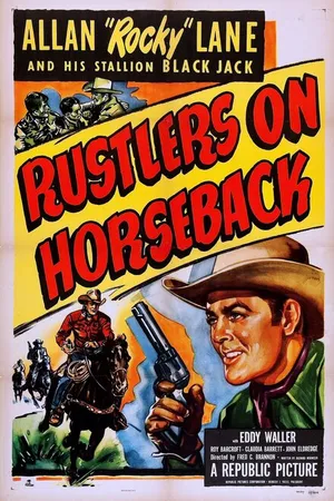 Постер к фильму Rustlers on Horseback (1950)