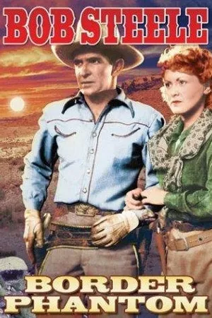 Постер к фильму Border Phantom (1937)