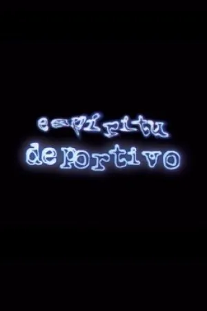 Постер к фильму Espiritu deportivo (2004)