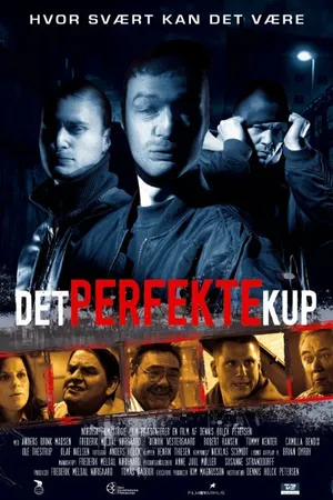 Постер к фильму Det perfekte kup (2008)