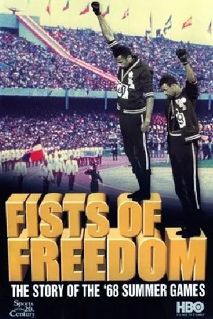 Постер к фильму Fists of Freedom: The Story of the '68 Summer Games (1999)