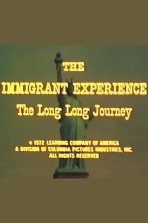 Постер к фильму The Immigrant Experience: The Long Long Journey (1972)
