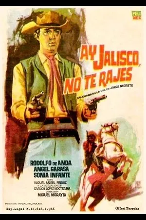 Постер к фильму ¡Ay, Jalisco no te rajes! (1965)