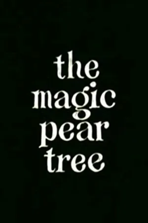 Постер к мультфильму The Magic Pear Tree (1968)