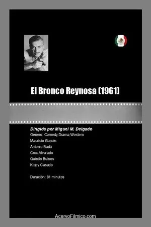 Постер к фильму El Bronco Reynosa (1961)