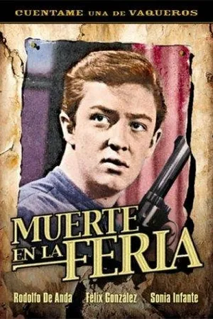 Постер к фильму Muerte en la feria (1962)