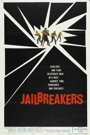Постер к фильму The Jailbreakers (1960)