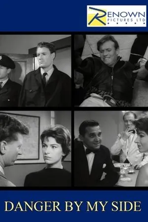 Постер к фильму Danger by My Side (1962)
