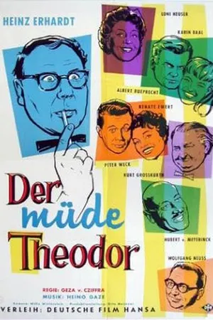 Постер к фильму Der müde Theodor (1957)