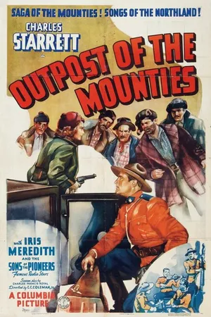 Постер к фильму Outpost of the Mounties (1939)