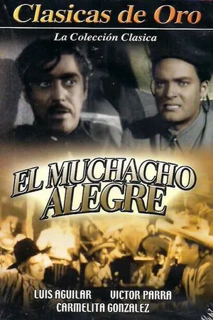 Постер к фильму El muchacho alegre (1948)