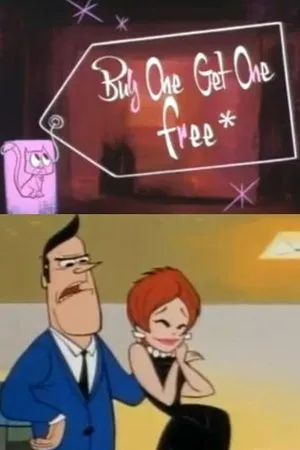 Постер к мультфильму Buy One, Get One Free* (1996)