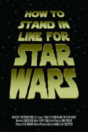 Постер к фильму How to Stand in Line for Star Wars (2005)