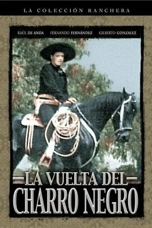 Постер к фильму La vuelta del Charro Negro (1941)