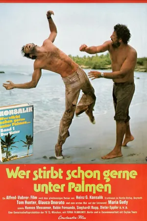 Постер к фильму Wer stirbt schon gerne unter Palmen? (1974)