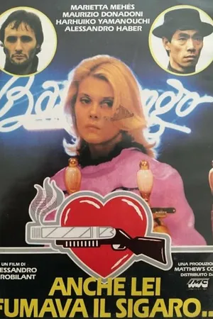 Постер к фильму Anche lei fumava il sigaro... (1985)