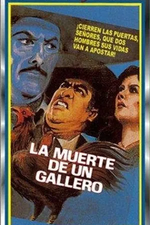 Постер к фильму La muerte de un gallero (1977)