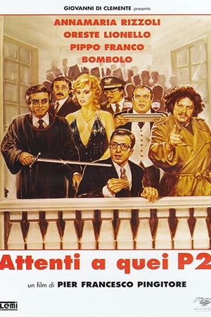 Постер к фильму Attenti a quei P2 (1982)