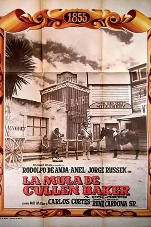 Постер к фильму La mula de Cullen Baker (1971)