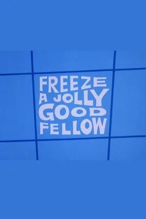 Постер к мультфильму Freeze a Jolly Good Fellow (1973)