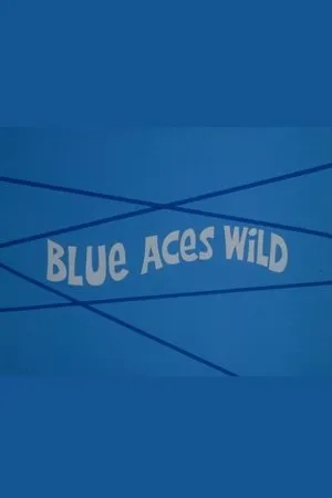Постер к мультфильму Blue Aces Wild (1973)