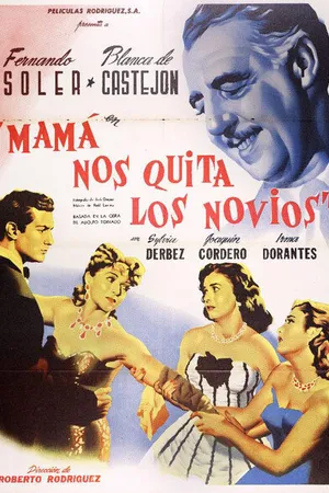 Постер к фильму Mamá nos quita los novios (1952)