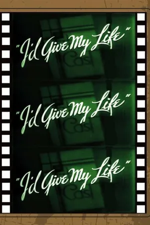 Постер к фильму I'd Give My Life (1936)