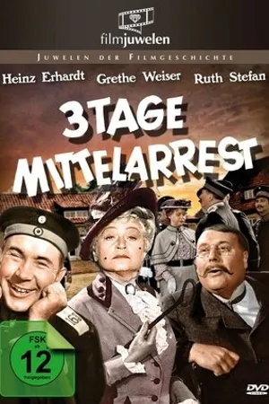 Постер к фильму Drei Tage Mittelarrest (1955)