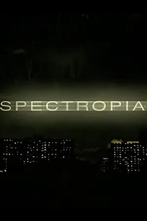 Постер к фильму Спектропия (2006)