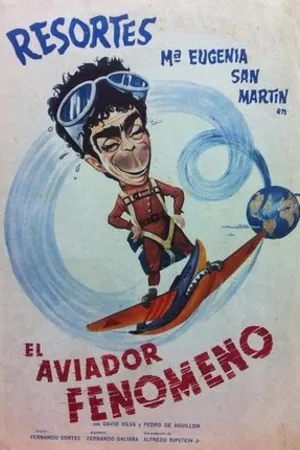 Постер к фильму El aviador fenómeno (1961)