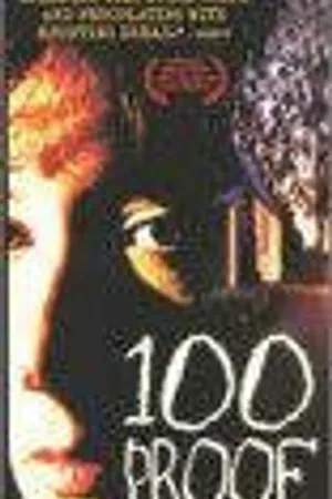 Постер к фильму 100 Proof (1997)