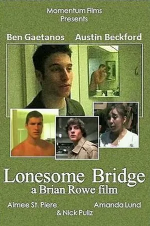 Постер к фильму Lonesome Bridge (2005)