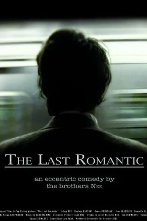 Постер к фильму The Last Romantic (2006)