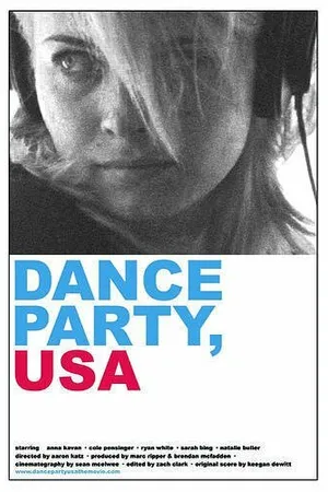Постер к фильму Dance Party, USA (2006)